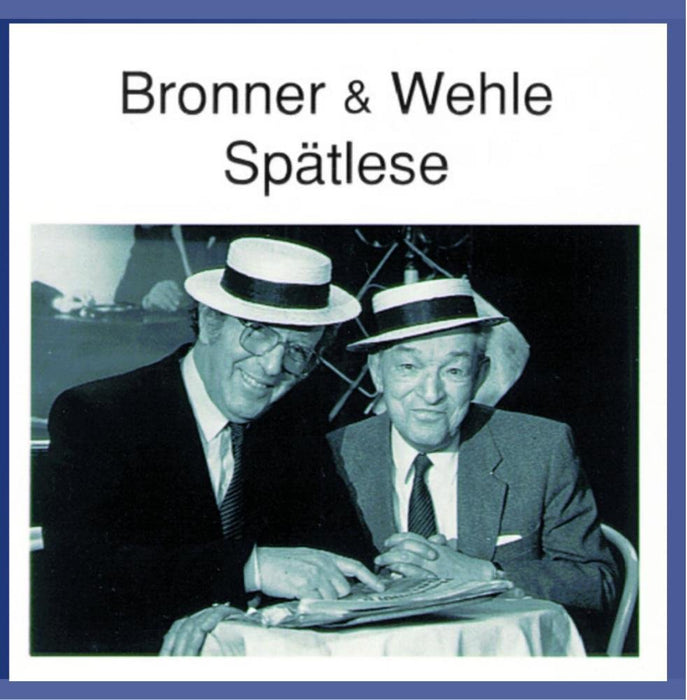 Bronner & Wehle Spaetlese