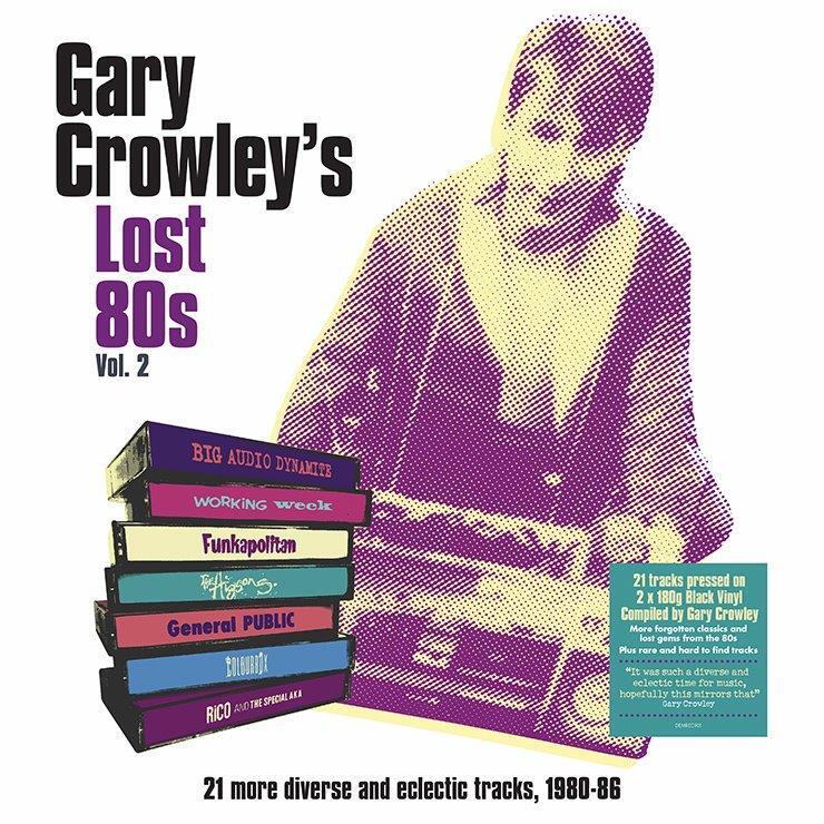 Gary Crowley's Lost 80s Vol. 2