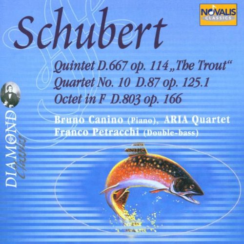 Schubert: Quintet D.667 - The Trout / Quartet No. 10 D.87 / Octet D.803