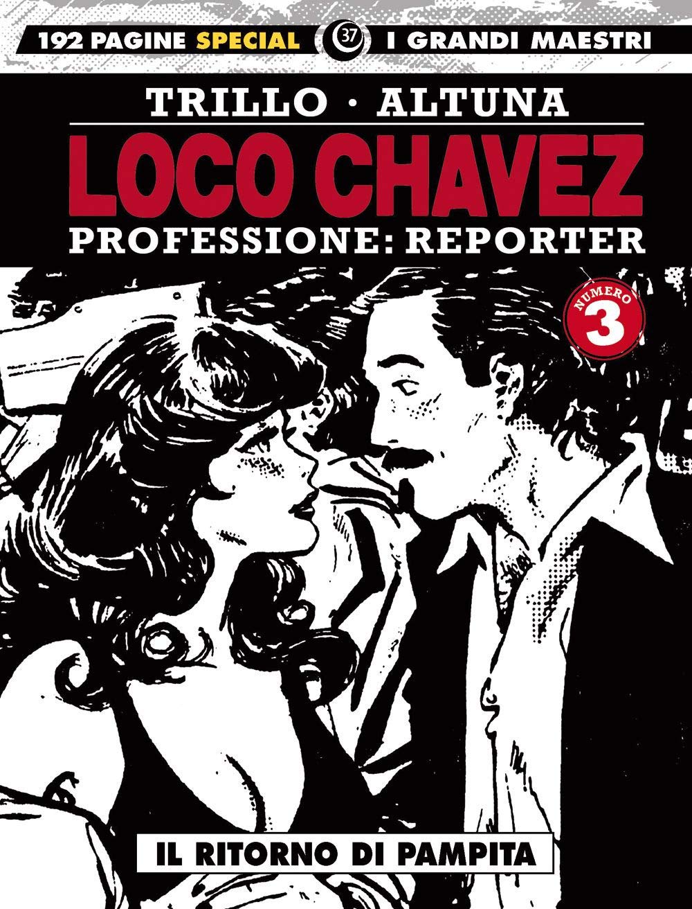 Loco Chavez. Professione: reporter. Il ritorno di Pampita (Vol. 3