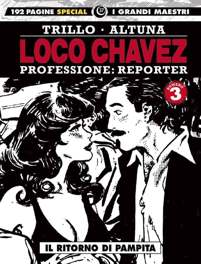 Loco Chavez. Professione: reporter. Il ritorno di Pampita (Vol. 3