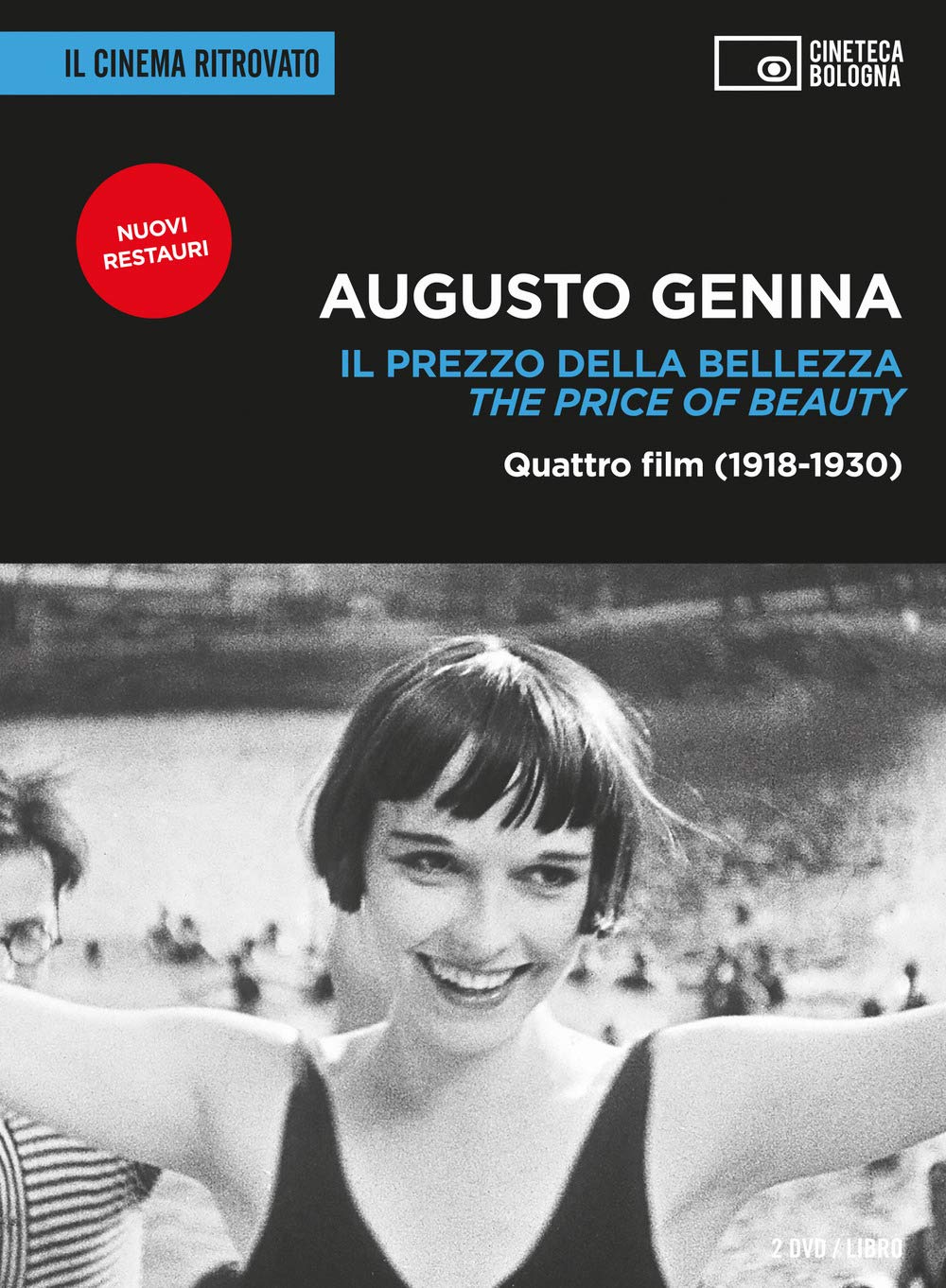 Augusto Genina. Il Prezzo Della Bellezza. Quattro Film (1918-1930)- The Price Of Beauty (2 Dvd+Libro)