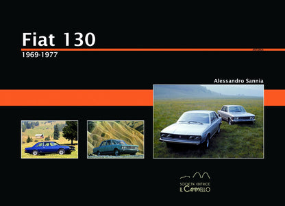 Alessandro Sannia - Fiat 130. 1969-1977