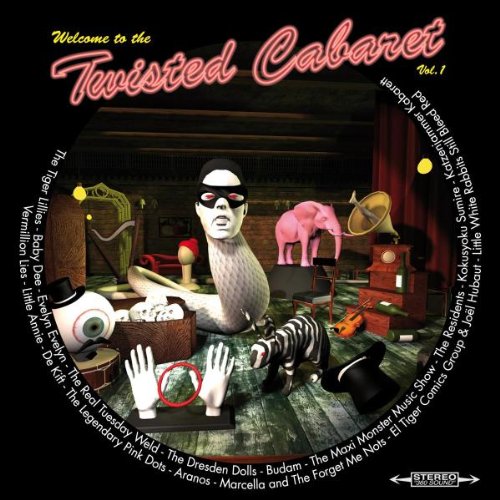 Welcome to the Twisted Cabaret - Volume 1