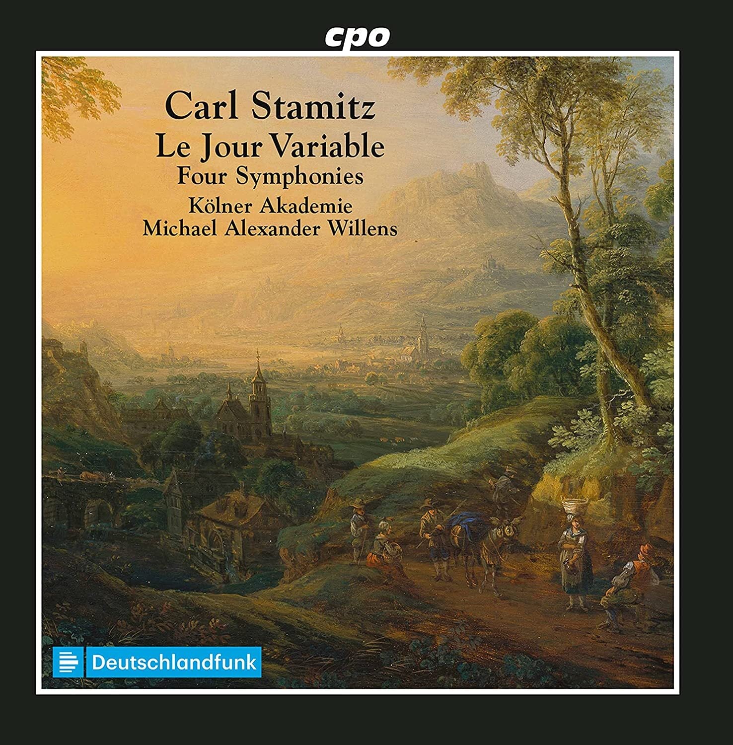 Carl Stamitz: Le Jour Variable: Four Symphonies