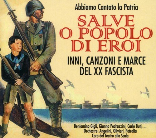 Salve O Popolo Di Eroi / Various