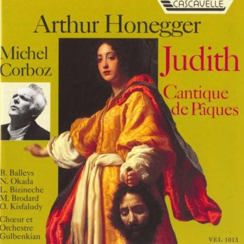 Honegger: Judith / Cantique de Paques
