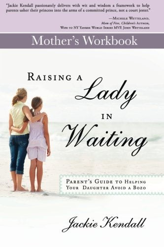 Raising a Lady in Waiting Mother's Workbook
