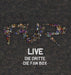 Live die Dritte