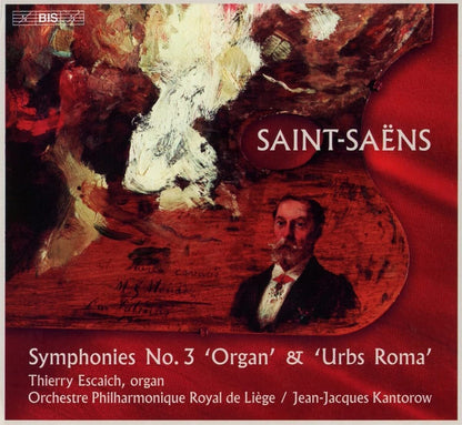 Saint-Saëns: Symphonies No. 3 'Organ' & 'Urbs Roma'