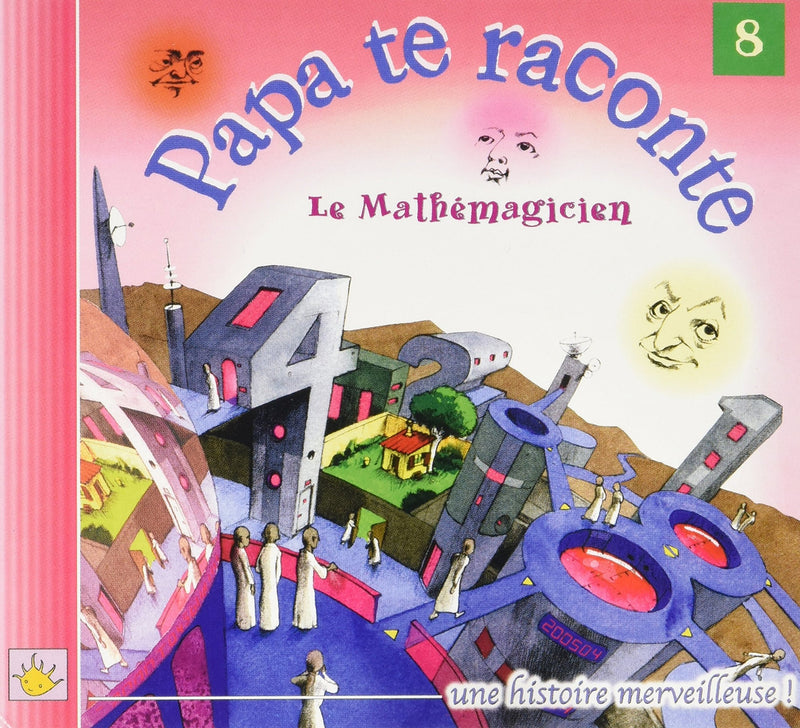 Le Mathémagicien - Papa Te Raconte N°8