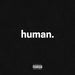 HUMAN  explicit_lyrics