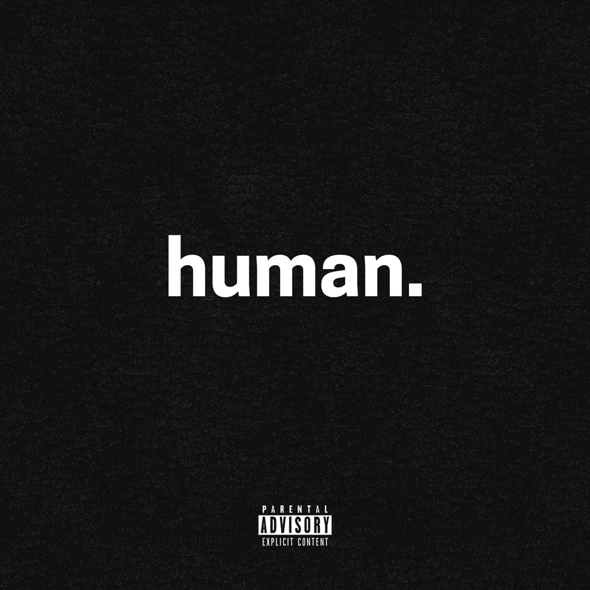 HUMAN  explicit_lyrics