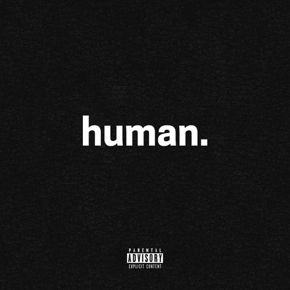 HUMAN  explicit_lyrics