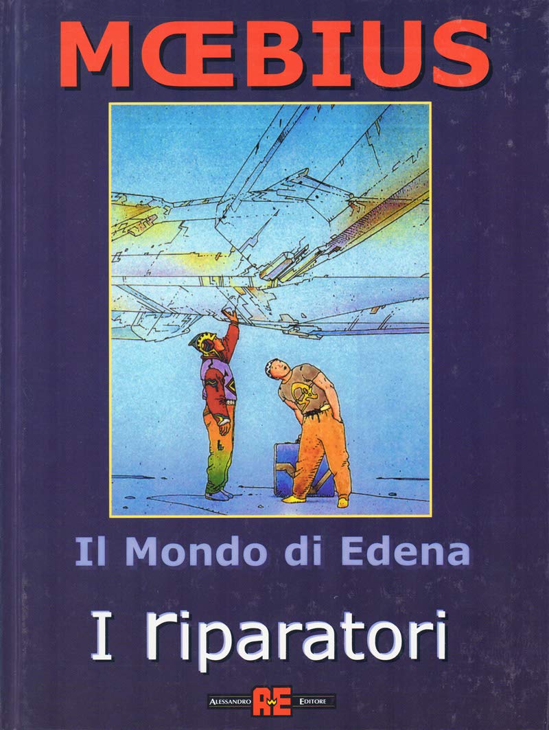 Mondo Di Edena (Il) 04 - I Riparatori (Moebius)