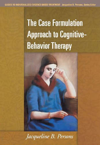The Case Formulation Approach to Cognitive-Behavior Therapy
