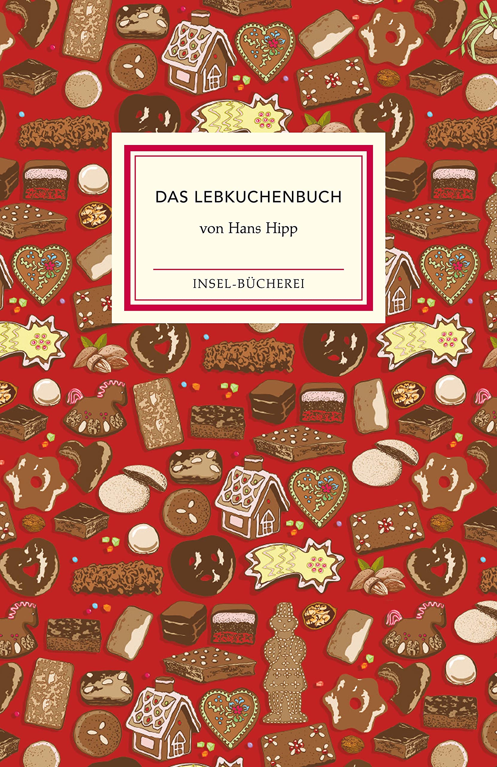 Das Lebkuchenbuch (Insel-Bücherei