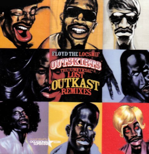 Outskirts-the Unofficial Lost Outkast Remixes