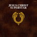 Jesus Christ Superstar