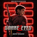 Snake Eyes: G.I. Joe Origins Music From the Motion Picture