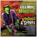 Even More Monsters, Vampires, Voodoos & Spooks: 31 Ghastly, Ghostly, Ghoulish Groovers