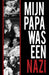 Mijn papa was een nazi