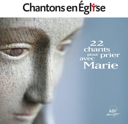 Chantons en Église - 22 chants pour prier avec Marie