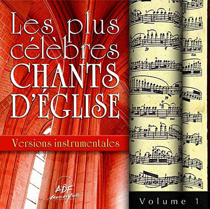Les plus célèbres chants d'Église - Versions instrumentales Vol. 1