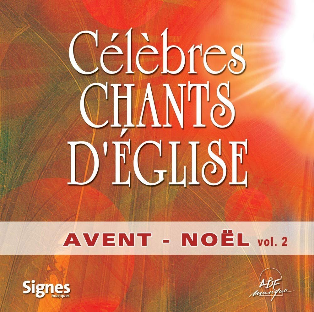 Célèbres chants d'Église Avent - Noël Vol. 2