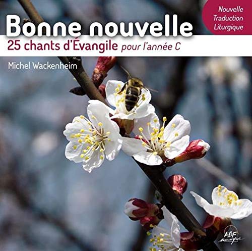 Bonne nouvelle - 25 chants d'Évangile pour l'année C