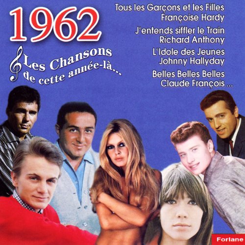 Cette Annee La : 1962