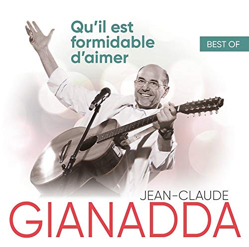 Jean-Claude Gianadda - Qu`Il Est Formidable D`Aimer. Best Of