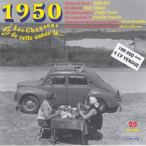 Cette Annee La : 1950