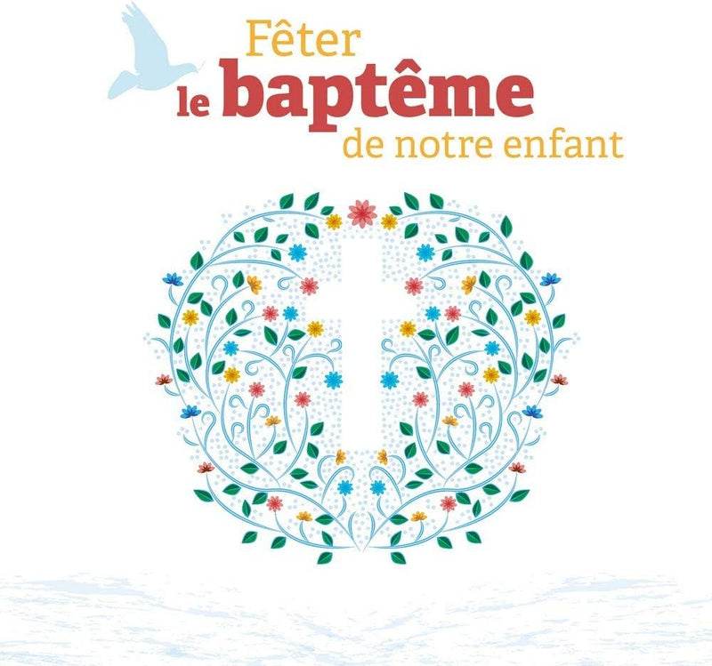Fêter le baptême de notre enfant