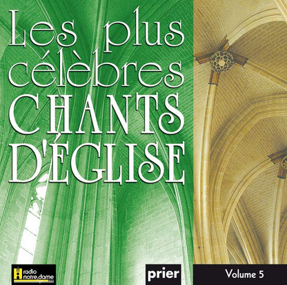 Les Plus Célèbres Chants D'Eglise Vol. 5