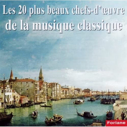 Les 20 Plus Beaux Chefs-Duvre De La Musique Classique