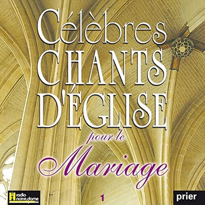 Celebres Chants D'Eglise Pour Le Mariage