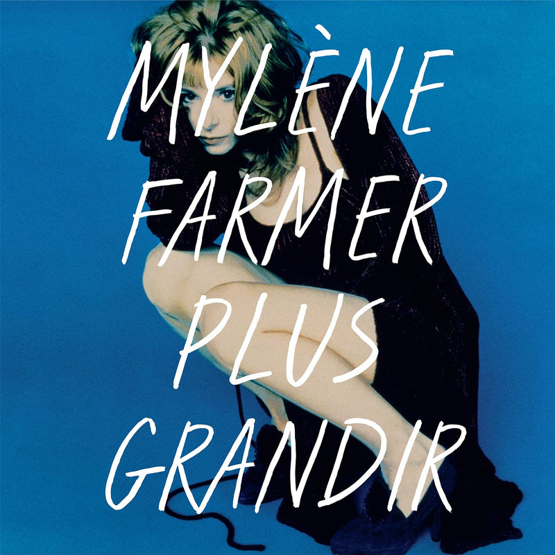Plus Grandir: Best Of