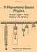 A Phenomena-Based Physics: Sound, Light, Heat