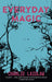 Everyday Magic