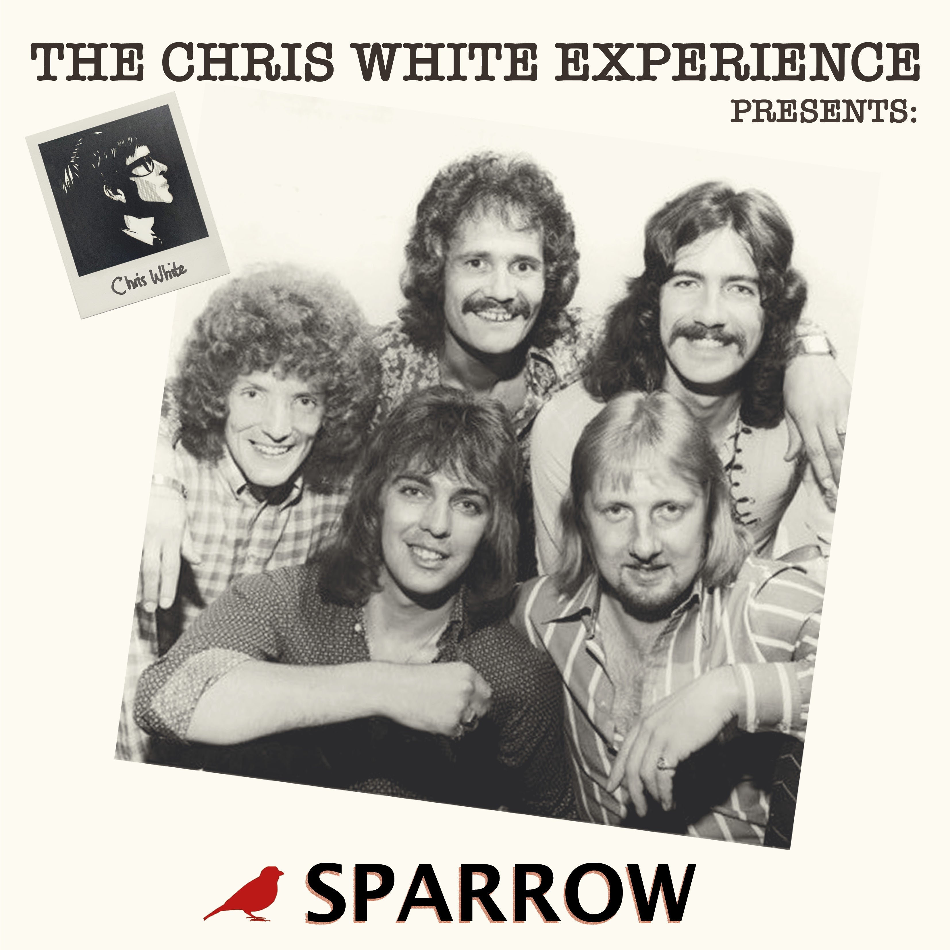 The Chris White Experience Presents: Sparrow