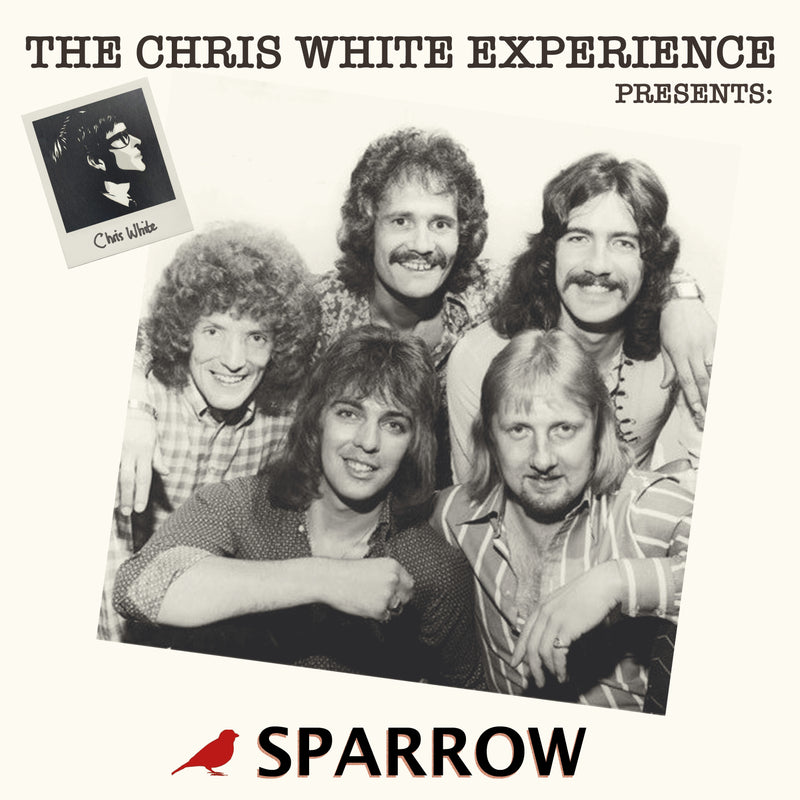 The Chris White Experience Presents: Sparrow
