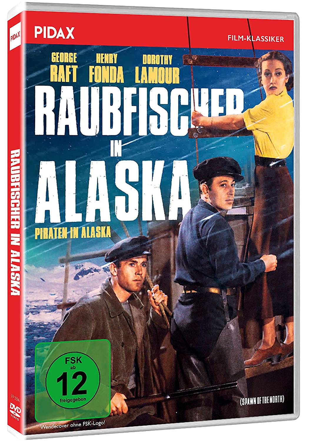 Raubfischer in Alaska (Spawn of the North) / Preisgekröntes Abenteuerkino mit Starbesetzung (Pidax Film-Klassiker