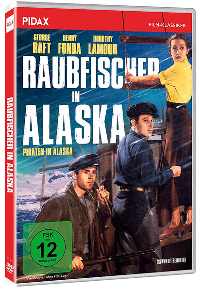 Raubfischer in Alaska (Spawn of the North) / Preisgekröntes Abenteuerkino mit Starbesetzung (Pidax Film-Klassiker