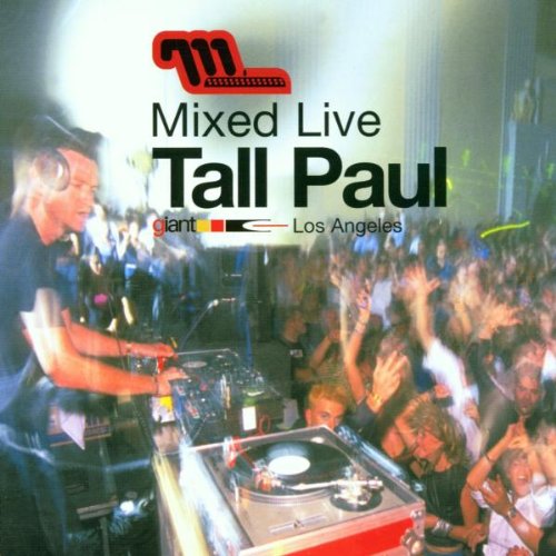 Mixed Live: Mixed By Tall Paul