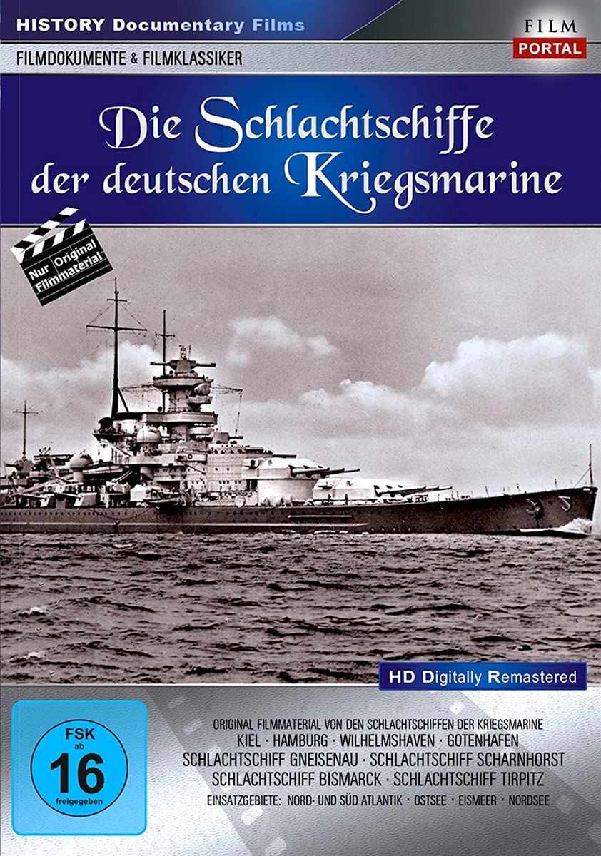 FILM PORTAL - DIE SCHLACHTSCHIFFE DER DEUTSCHEN KRIEGSMARINE