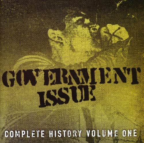 Government Issue - Complete History, Volume 1