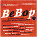 Bebop: Pioneers and Classic Performances 1941-1949