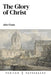 The Glory of Christ