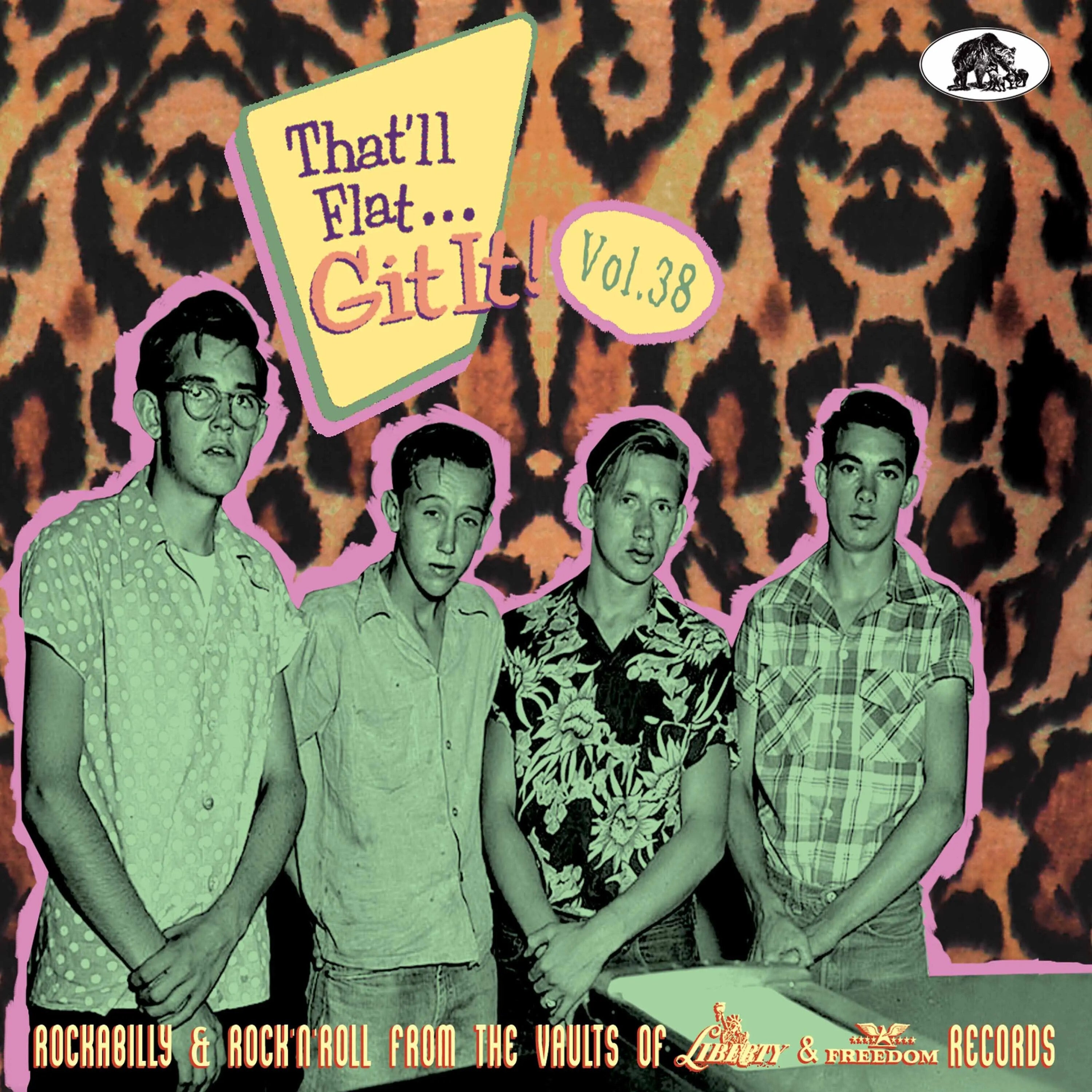 That'll Flat... Git It!: Rockabilly & Rock'n'roll from the Vaults of Liberty & Freedom Rec - Volume 38